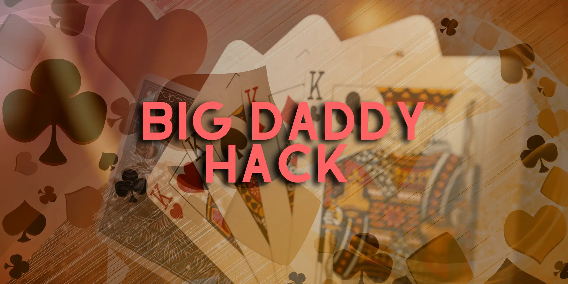 Big Daddy Hack