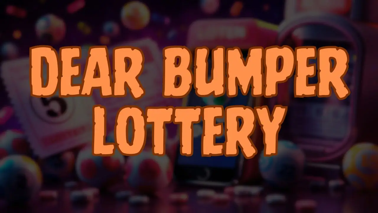 dear bumper lottery