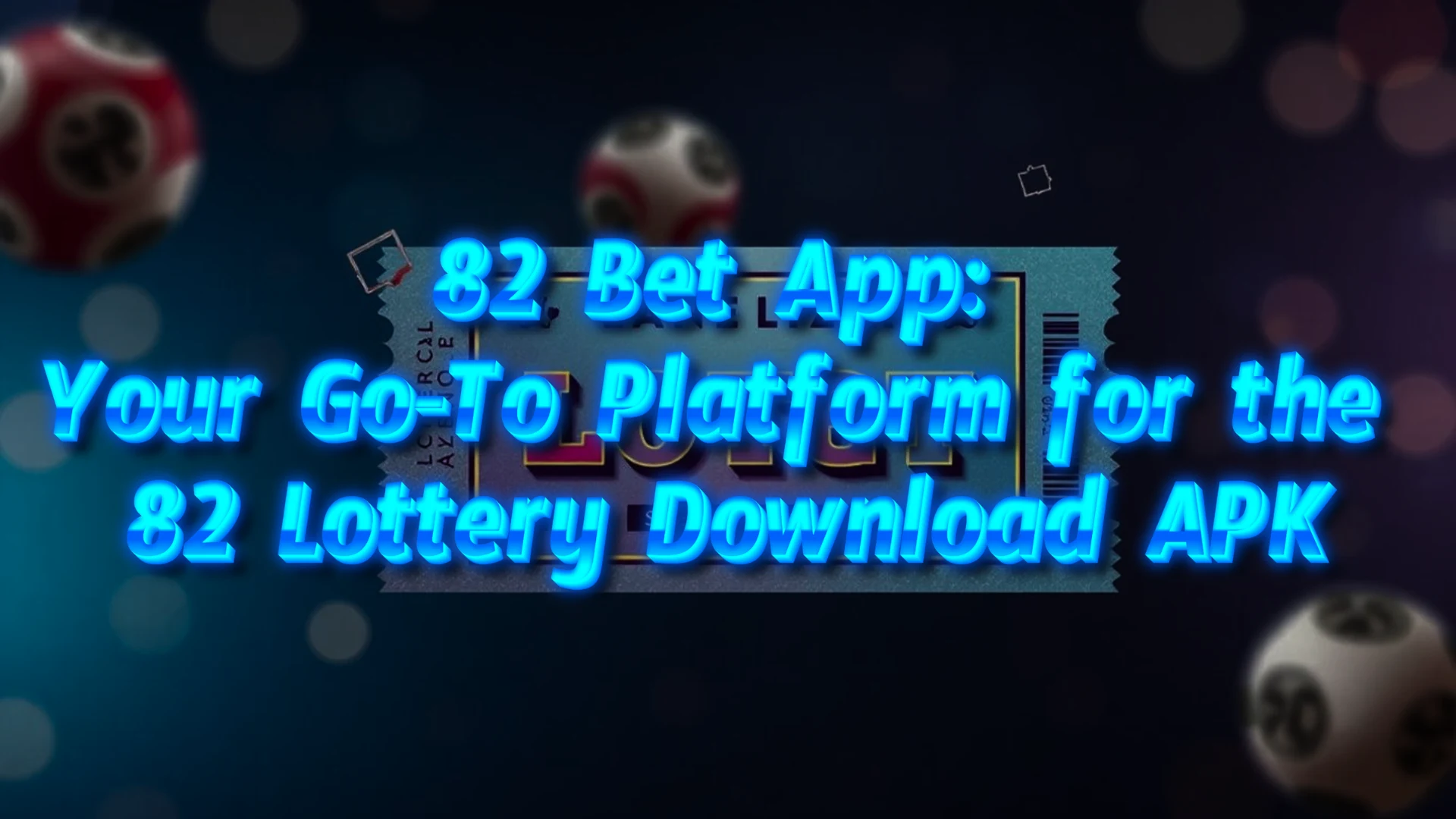 82 lottery download apk